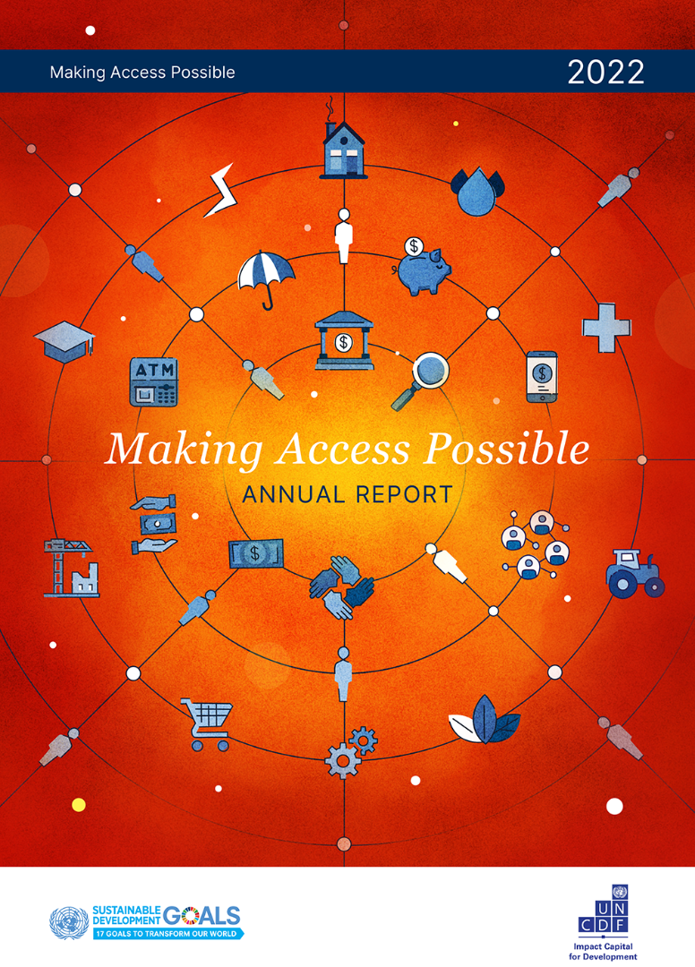 Making Access Possible Annual Report 2022 - UN Capital Development Fund ...